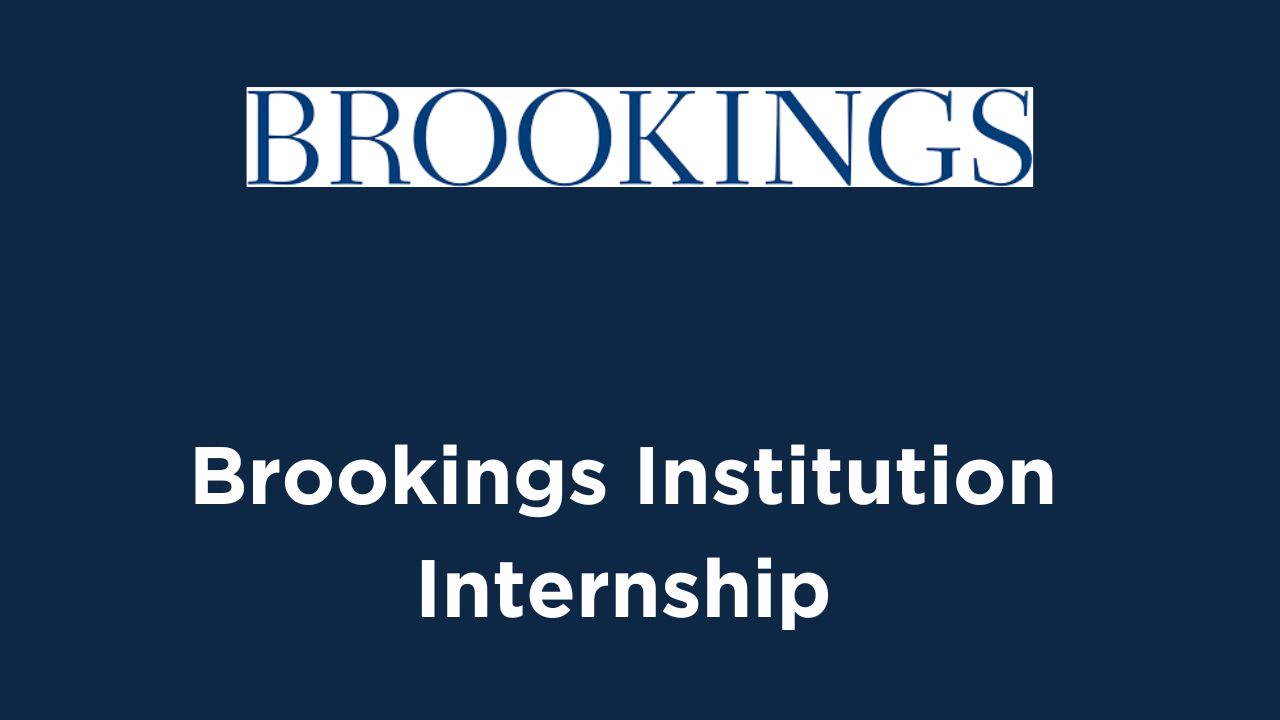 Brookings Institution Internship 2024 American Think Tank Careers Field