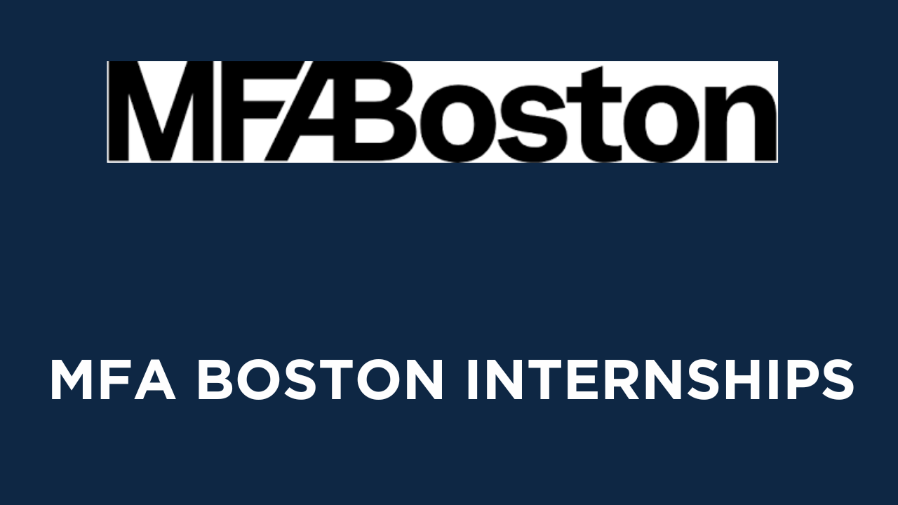 MFA Boston Internships 2024 Potentialities Careers Field