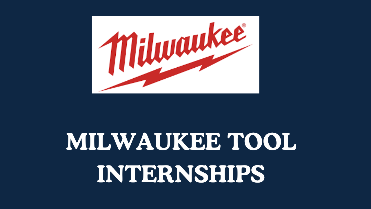 Milwaukee Tool Internships 2024 Careers Field