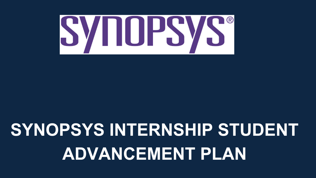 Synopsys Internship 2024 Student Advancement Plan Careers Field