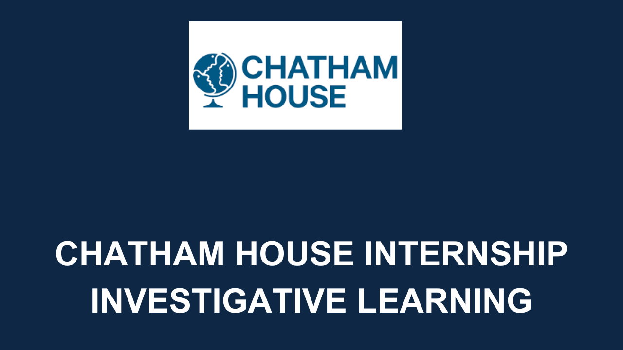 Chatham House Internship 2024 Cognitive Expedition Careers Field