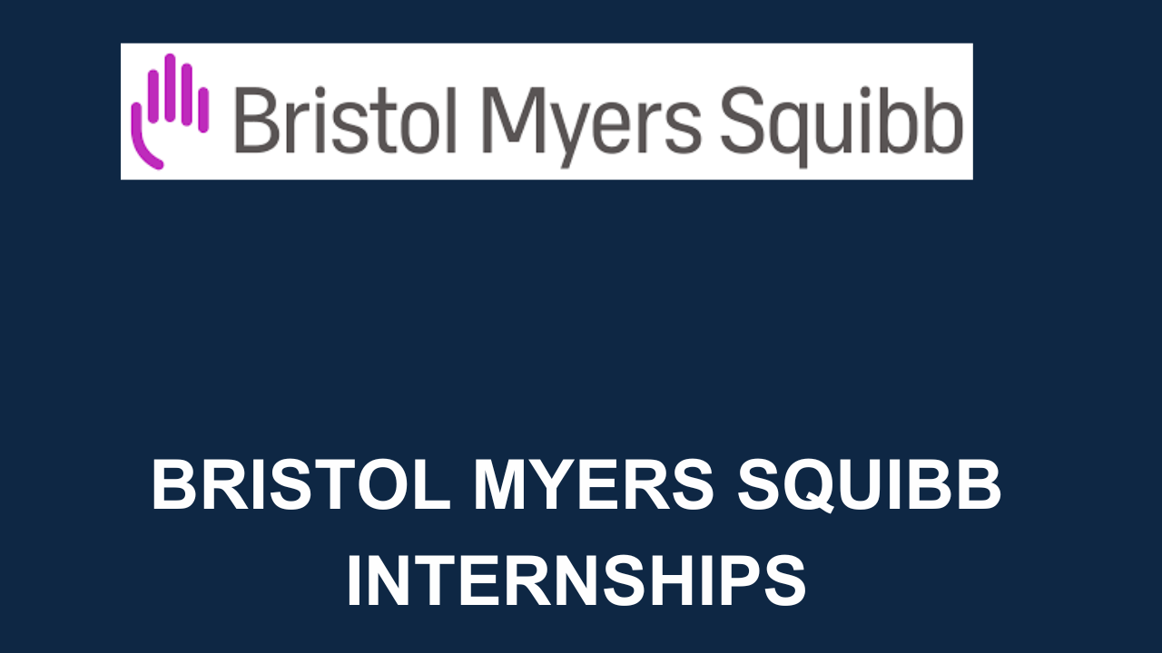 Bristol Myers Squibb Internships