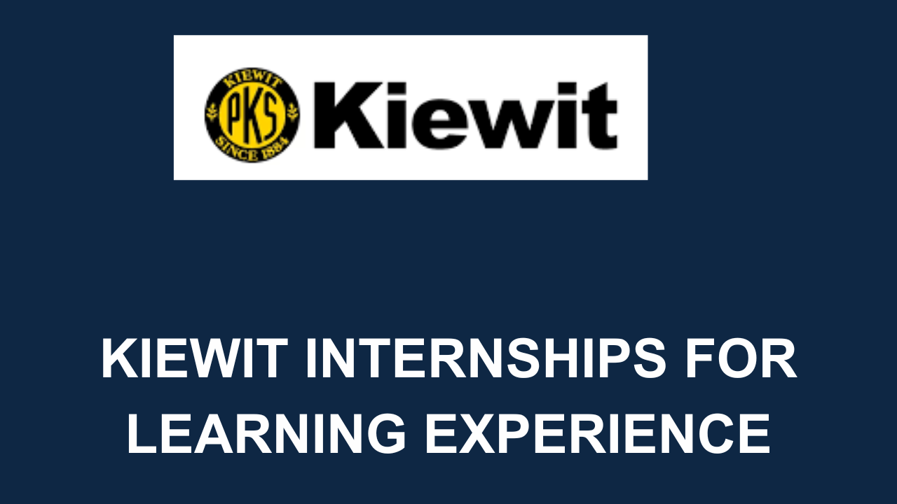 Kiewit Internships