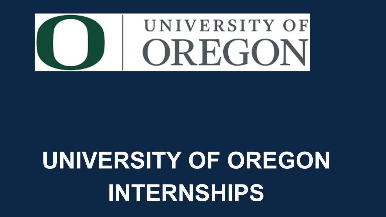 University Of Oregon Internships